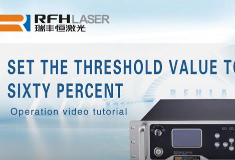 Einstellen des Schwellenwerts auf sechzig Prozent der RFH-Ultraviolett-UV-Laser