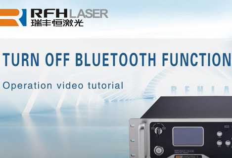 Schalten Sie die Bluetooth-Funktion der wassergekühlten RFH Hochleistungs-UV-Laser aus